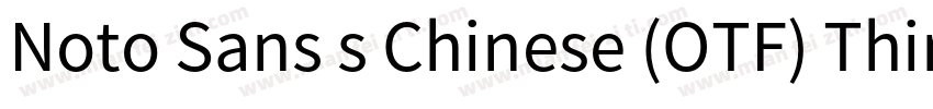 Noto Sans s Chinese (OTF) Thin字体转换